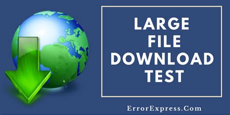Large File 0. . Large download file test